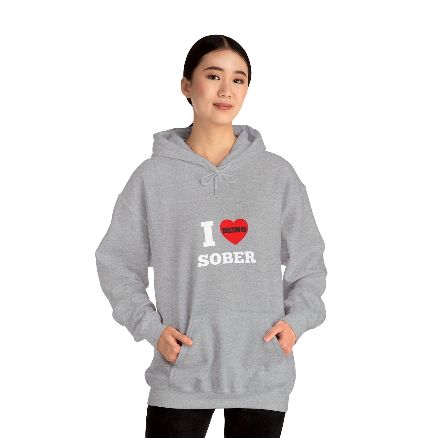 I love being sober Unisex Heavy Blend™ Hooded Sweatshirt