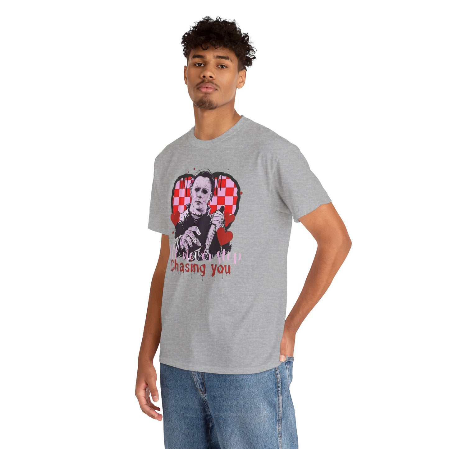 I'll never stop chasing you Unisex Heavy Cotton Tee
