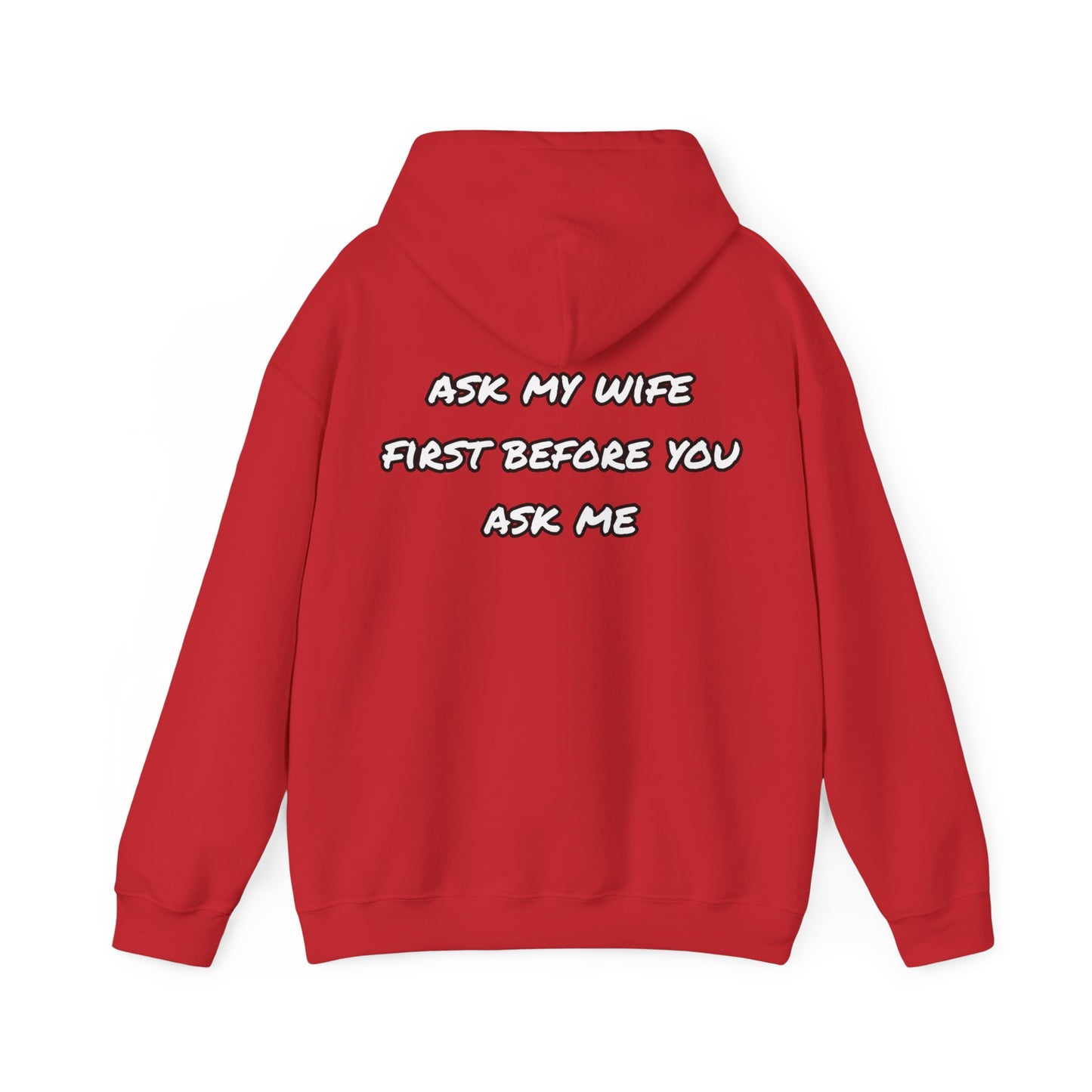 Ask my wife Unisex Heavy Blend™ Hooded Sweatshirt