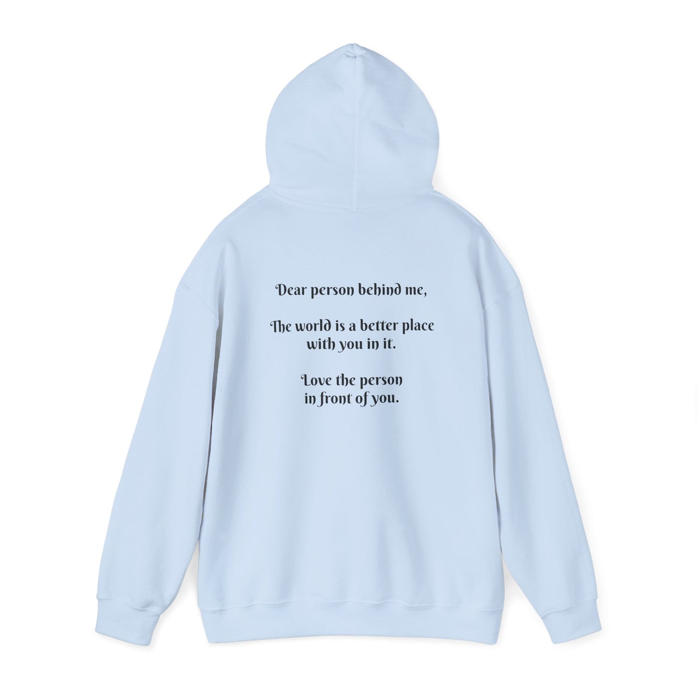 Dear person behind me Hooded Sweatshirt