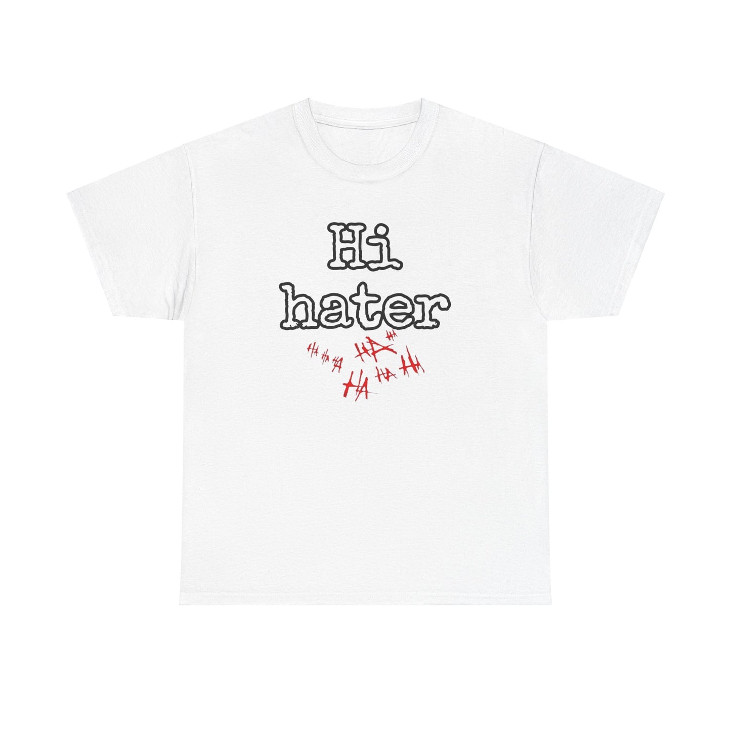 Hi hater Unisex Heavy Cotton Tee