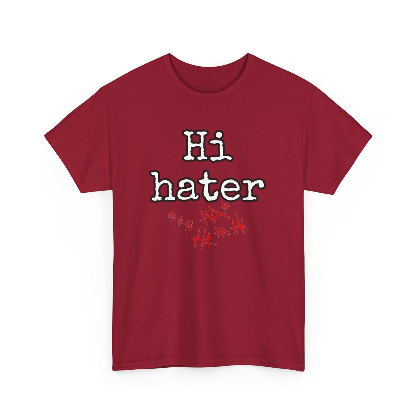 Hi hater Unisex Heavy Cotton Tee