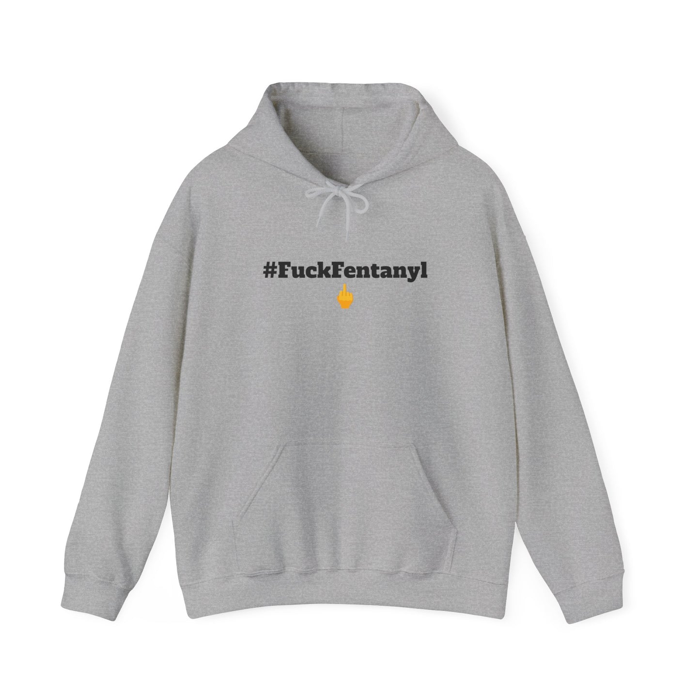 #F*ckFentanyl Hooded Sweatshirt