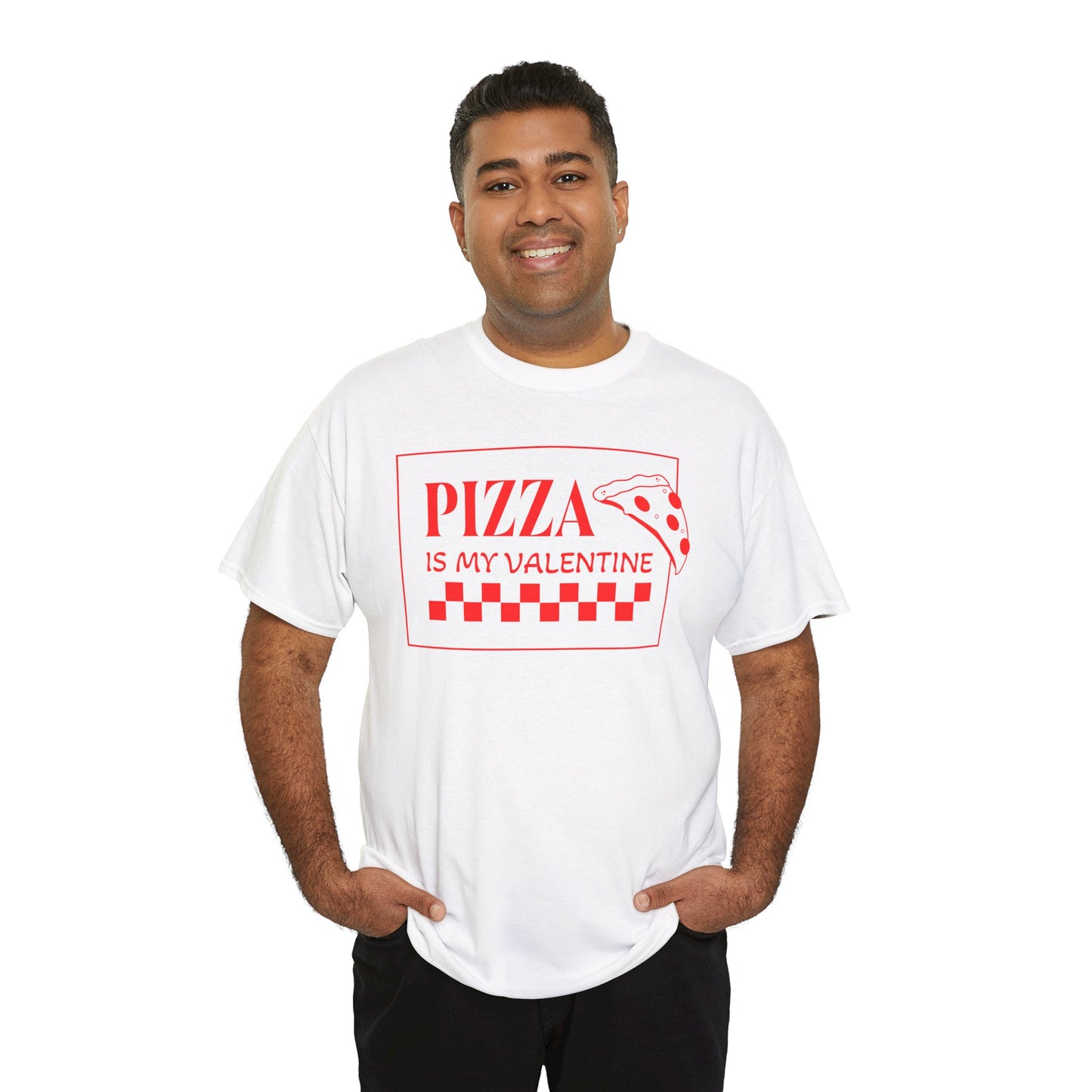 Pizza is my Valentine Unisex Heavy Cotton Tee