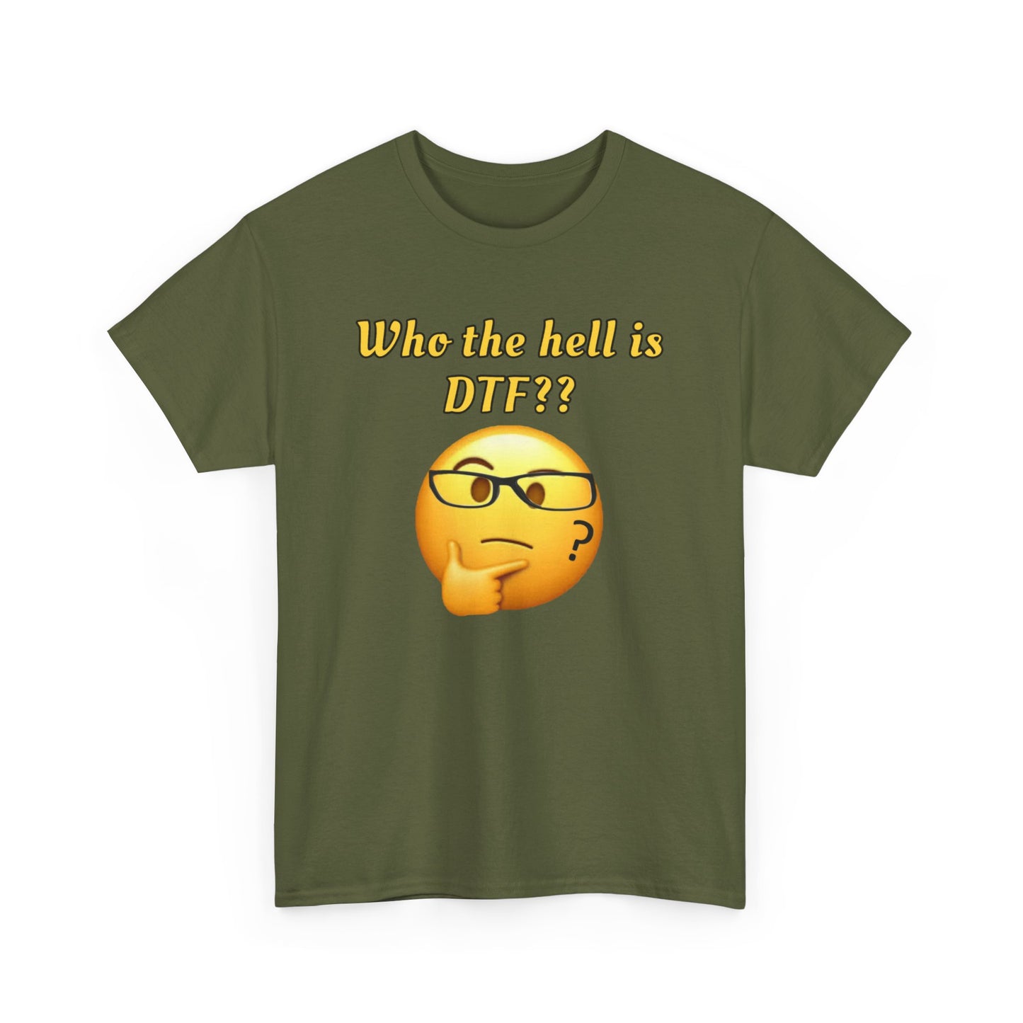 Who the hell is DTF? Unisex Heavy Cotton Tee