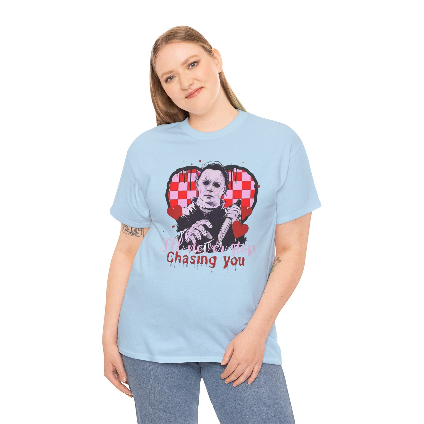 I'll never stop chasing you Unisex Heavy Cotton Tee