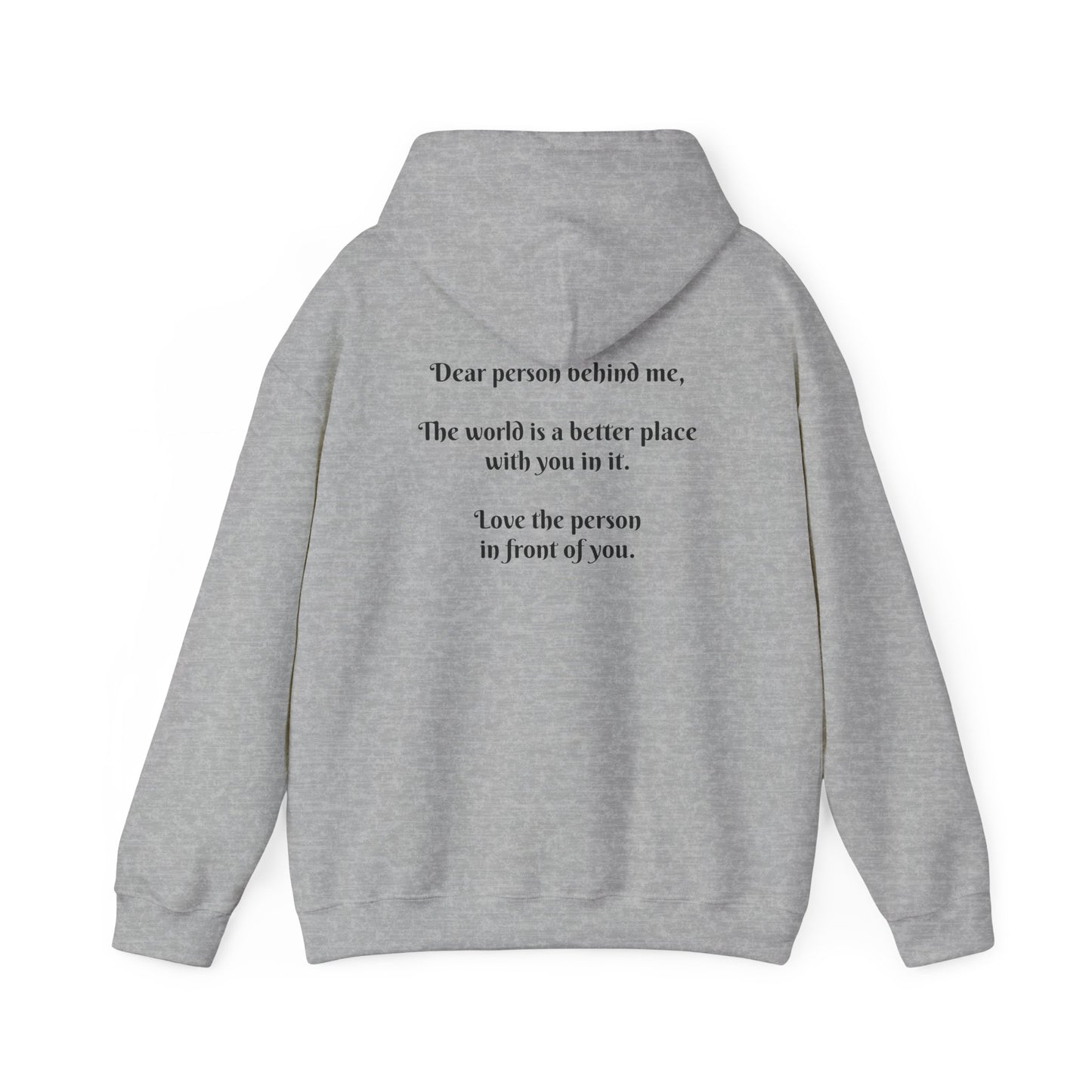 Dear person behind me Hooded Sweatshirt