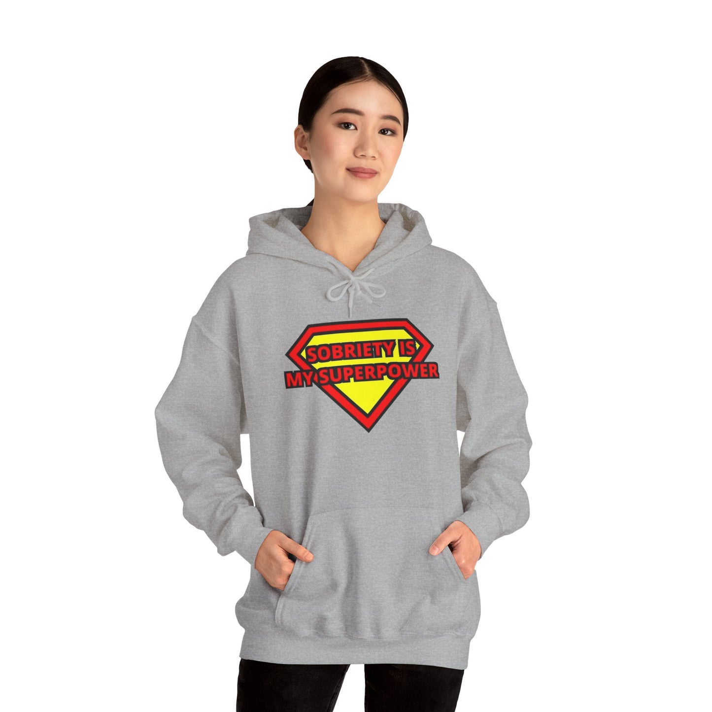 Sobriety is my super power Hooded Sweatshirt