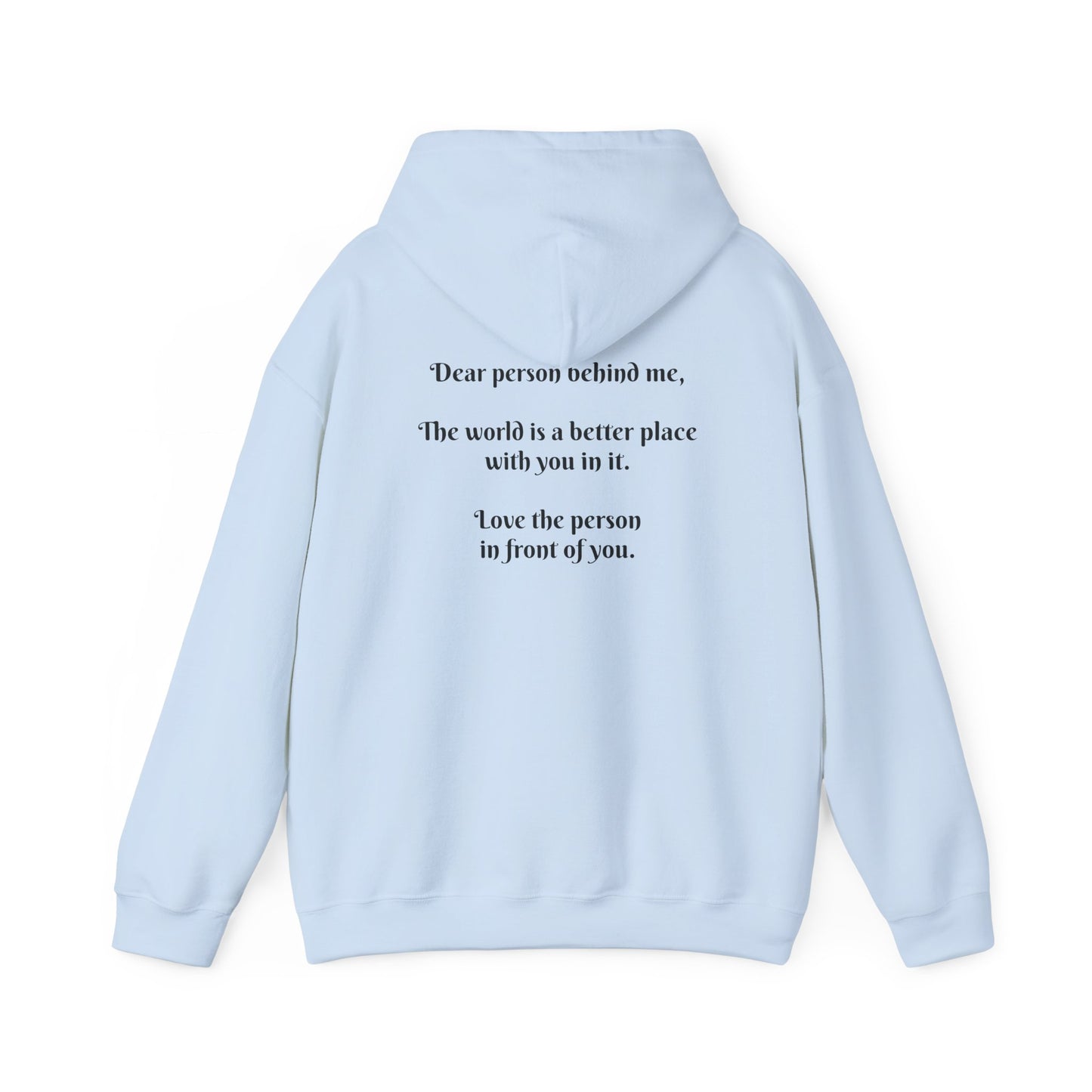 Dear person behind me Hooded Sweatshirt