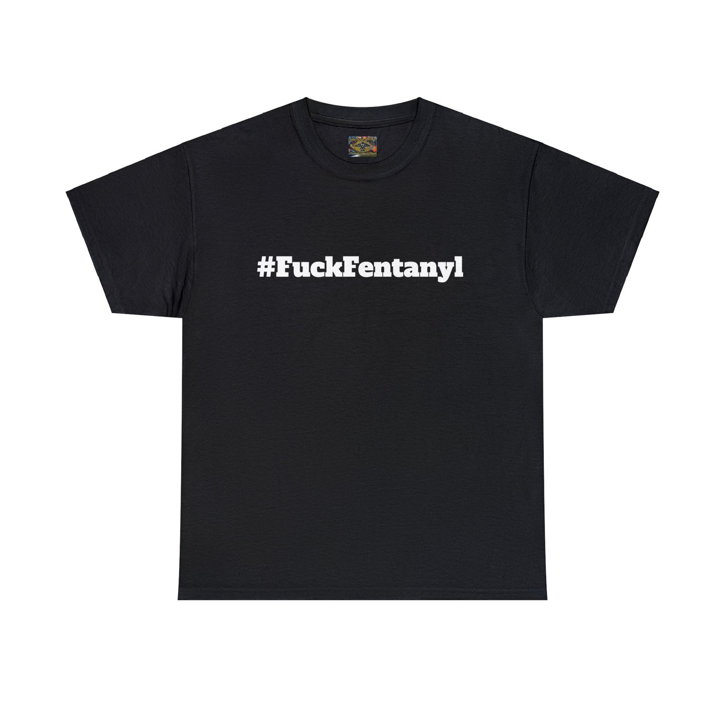 #FuckFentanyl Cotton Tee