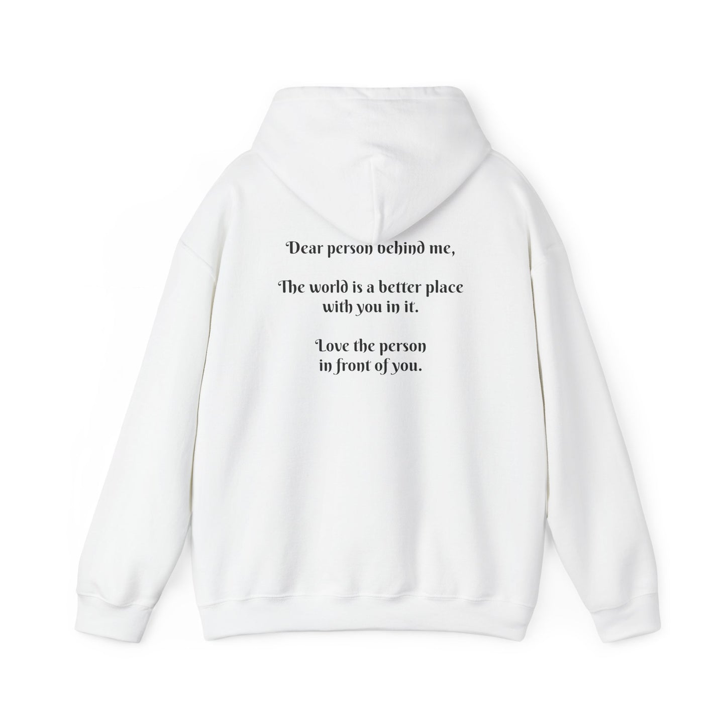 Dear person behind me Hooded Sweatshirt