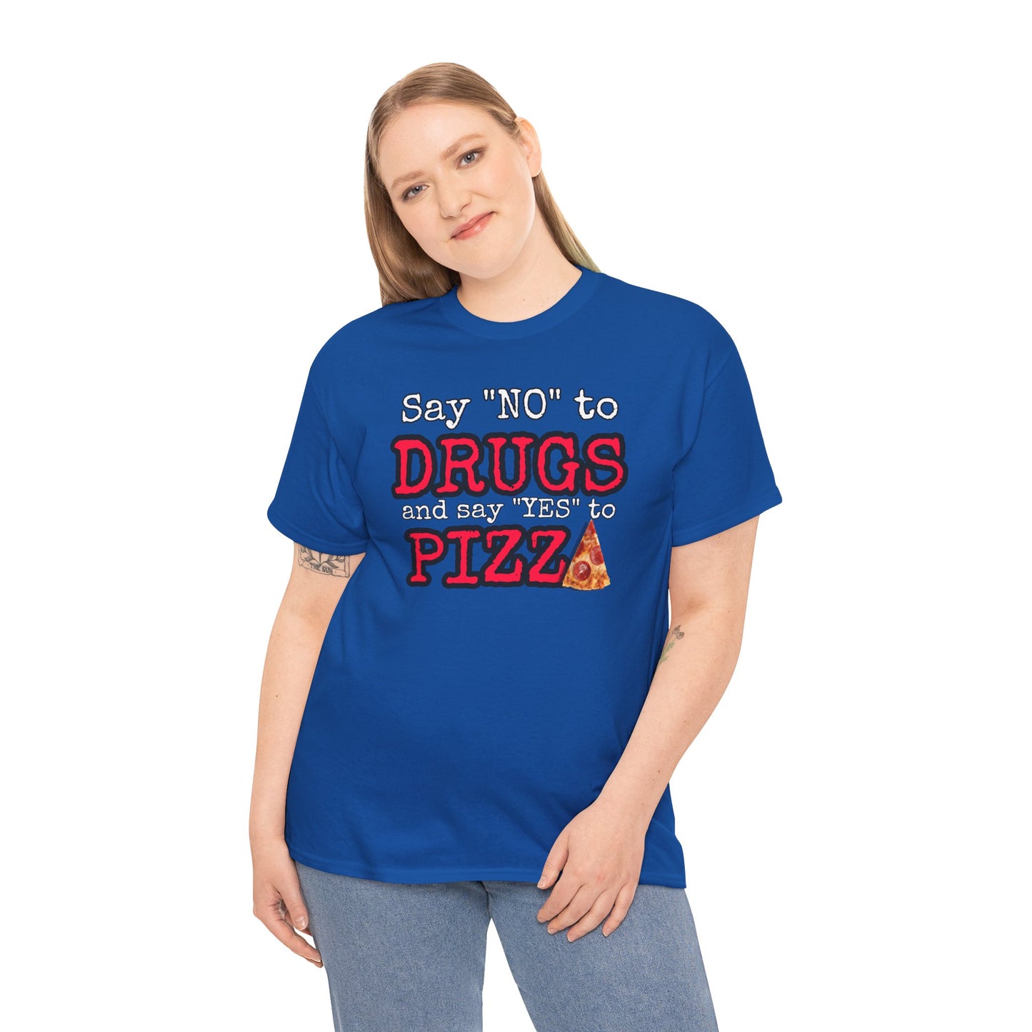 Say "no" to drugs and "yes" to pizza Unisex Heavy Cotton Tee