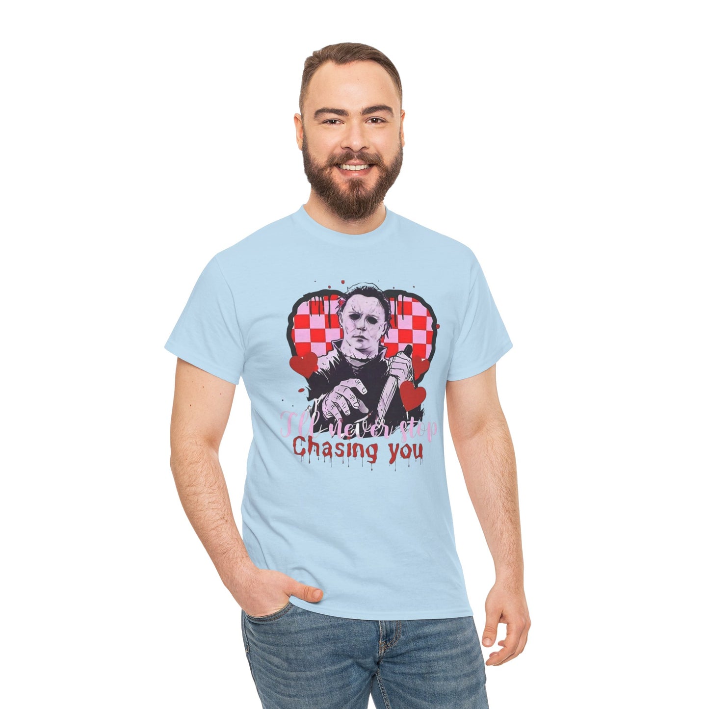 I'll never stop chasing you Unisex Heavy Cotton Tee