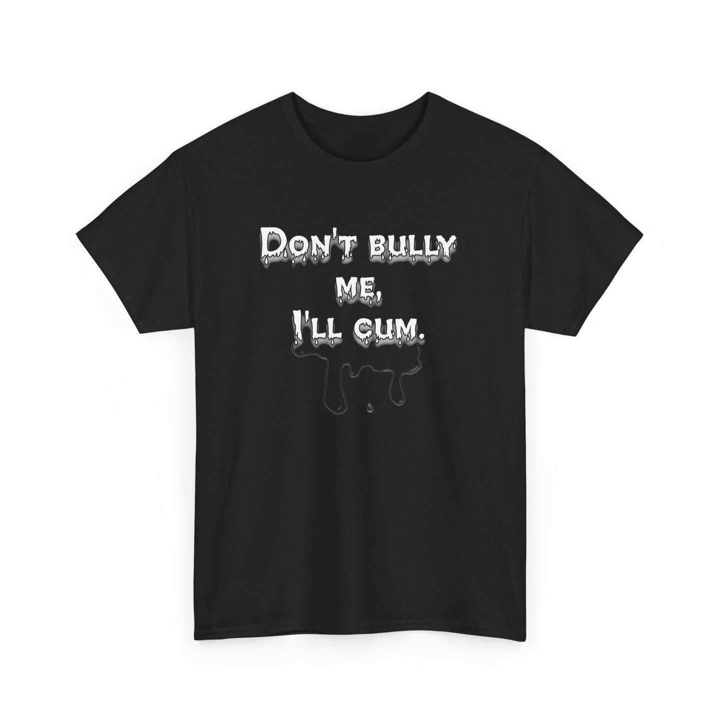 Don't bully me Unisex Heavy Cotton Tee