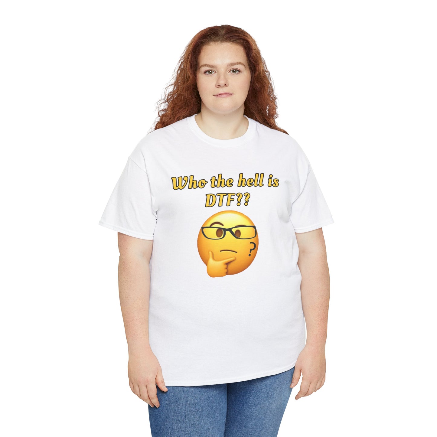 Who the hell is DTF? Unisex Heavy Cotton Tee