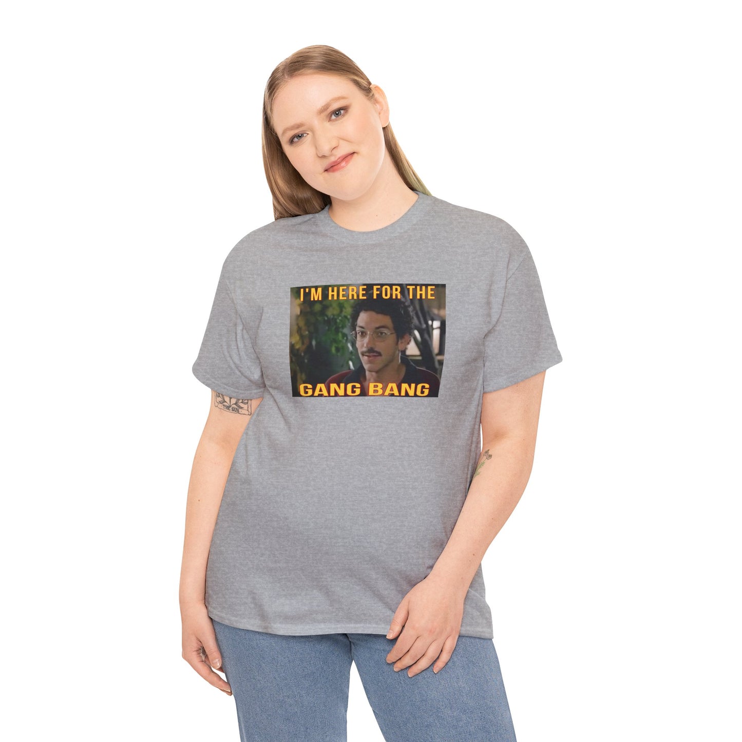 I'm here for the gang bang Unisex Heavy Cotton Tee