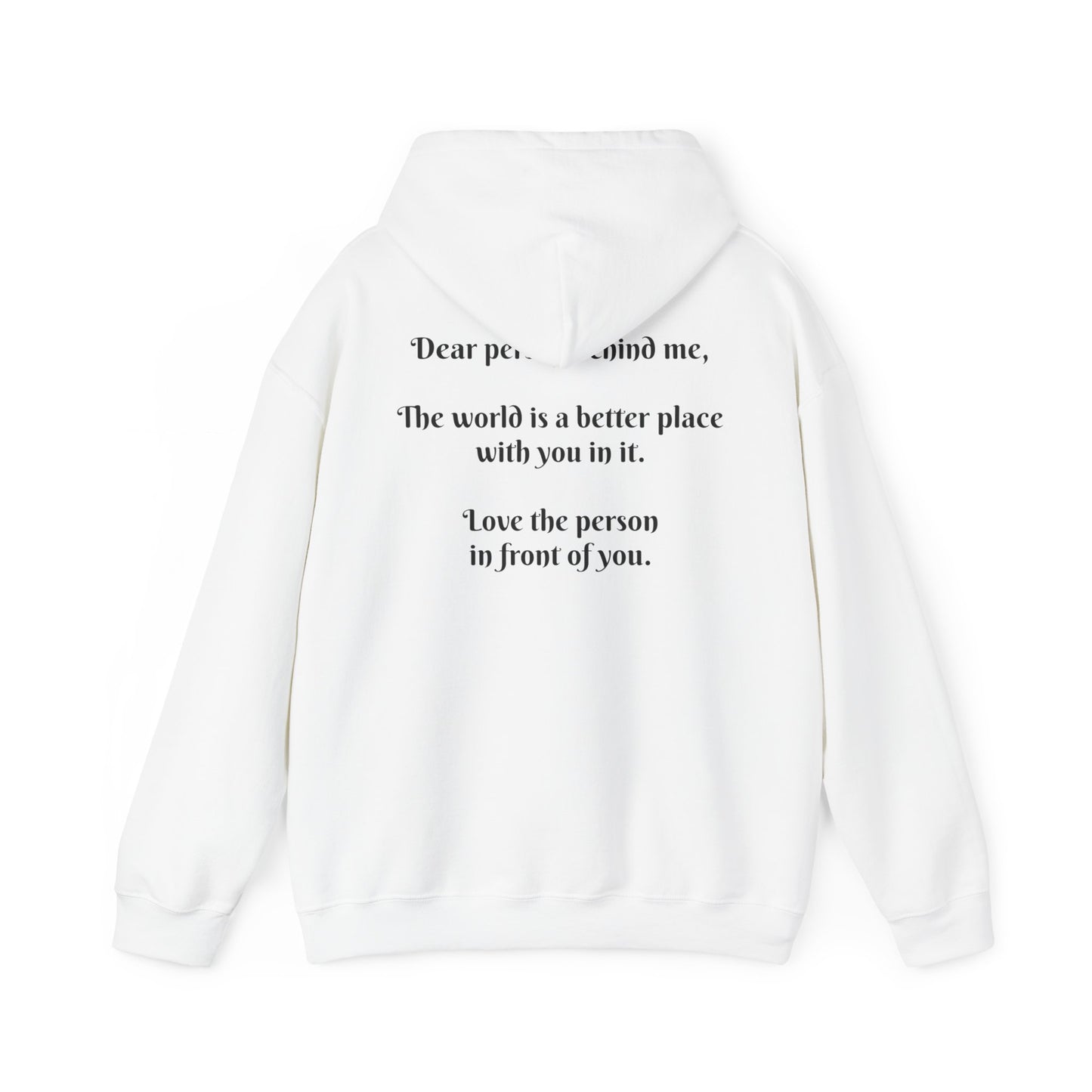 Dear person behind me Hooded Sweatshirt