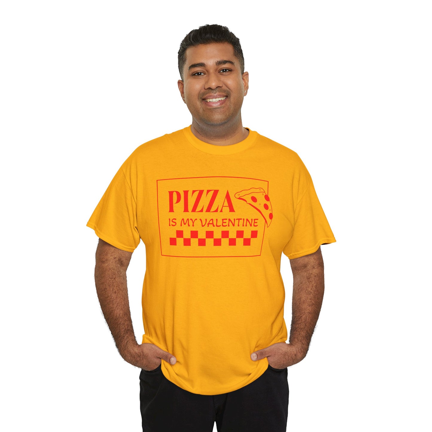 Pizza is my Valentine Unisex Heavy Cotton Tee