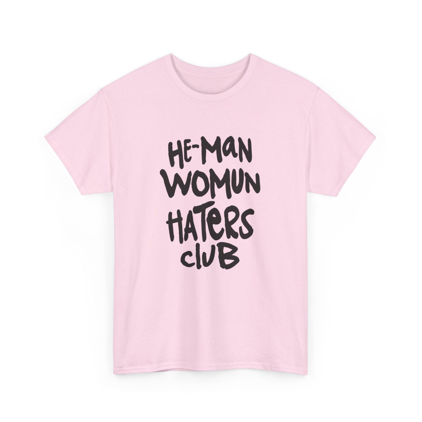He-man womun haters club Unisex Heavy Cotton Tee