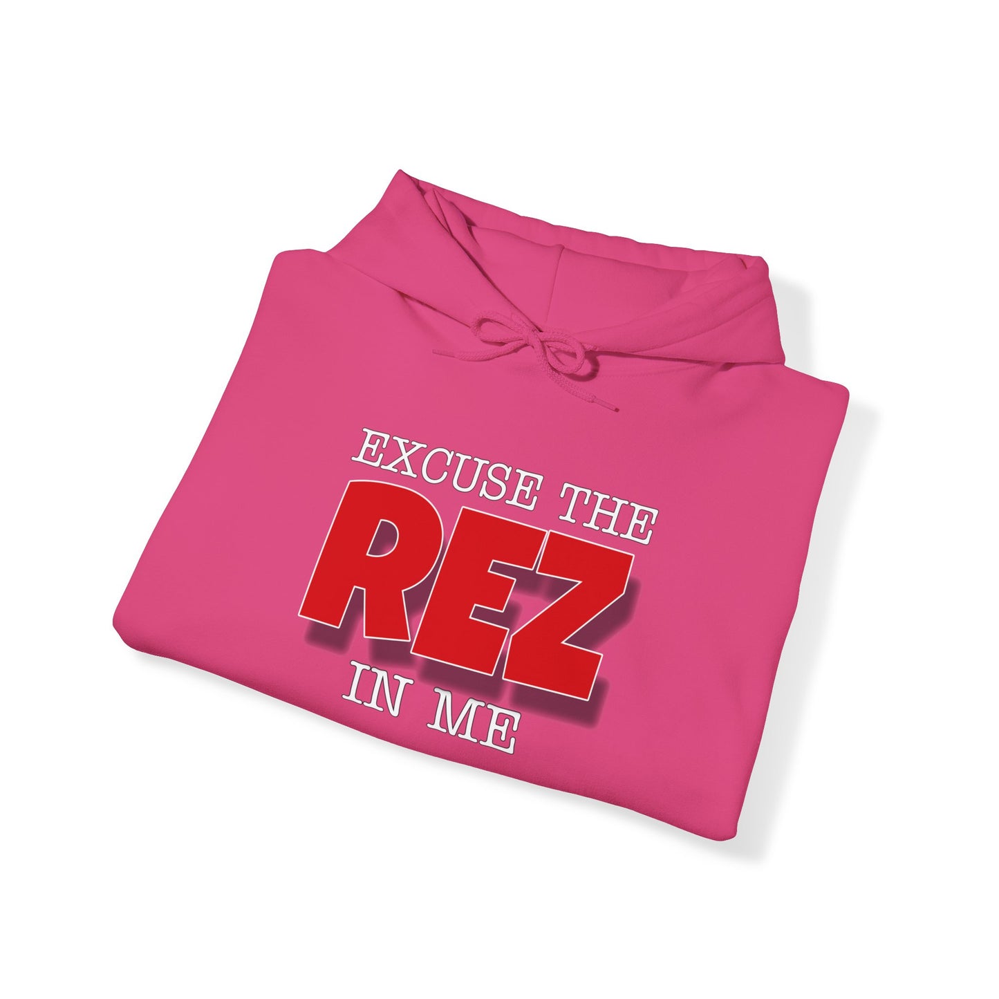 Excuse the rez in me Unisex Heavy Blend™ Hooded Sweatshirt