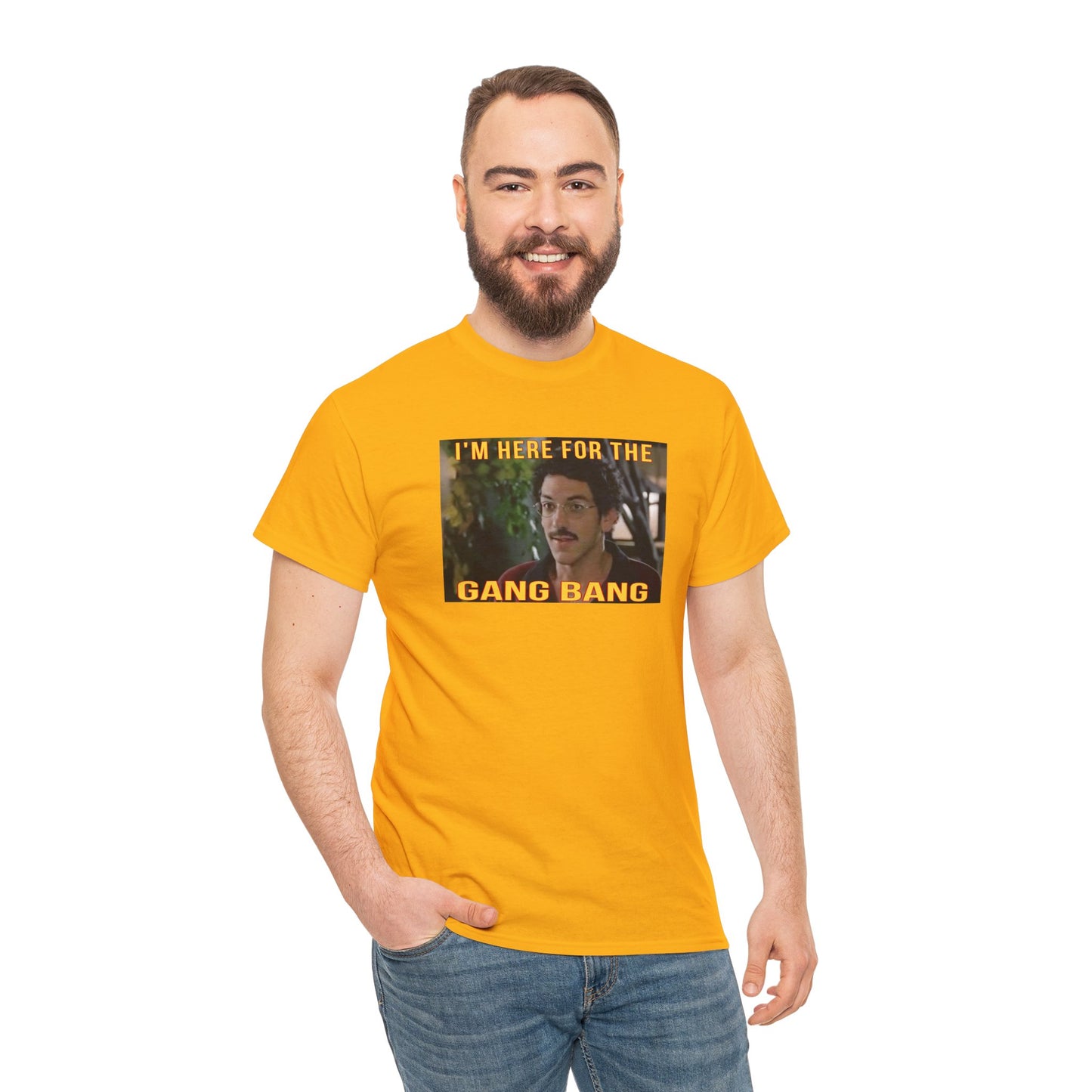 I'm here for the gang bang Unisex Heavy Cotton Tee