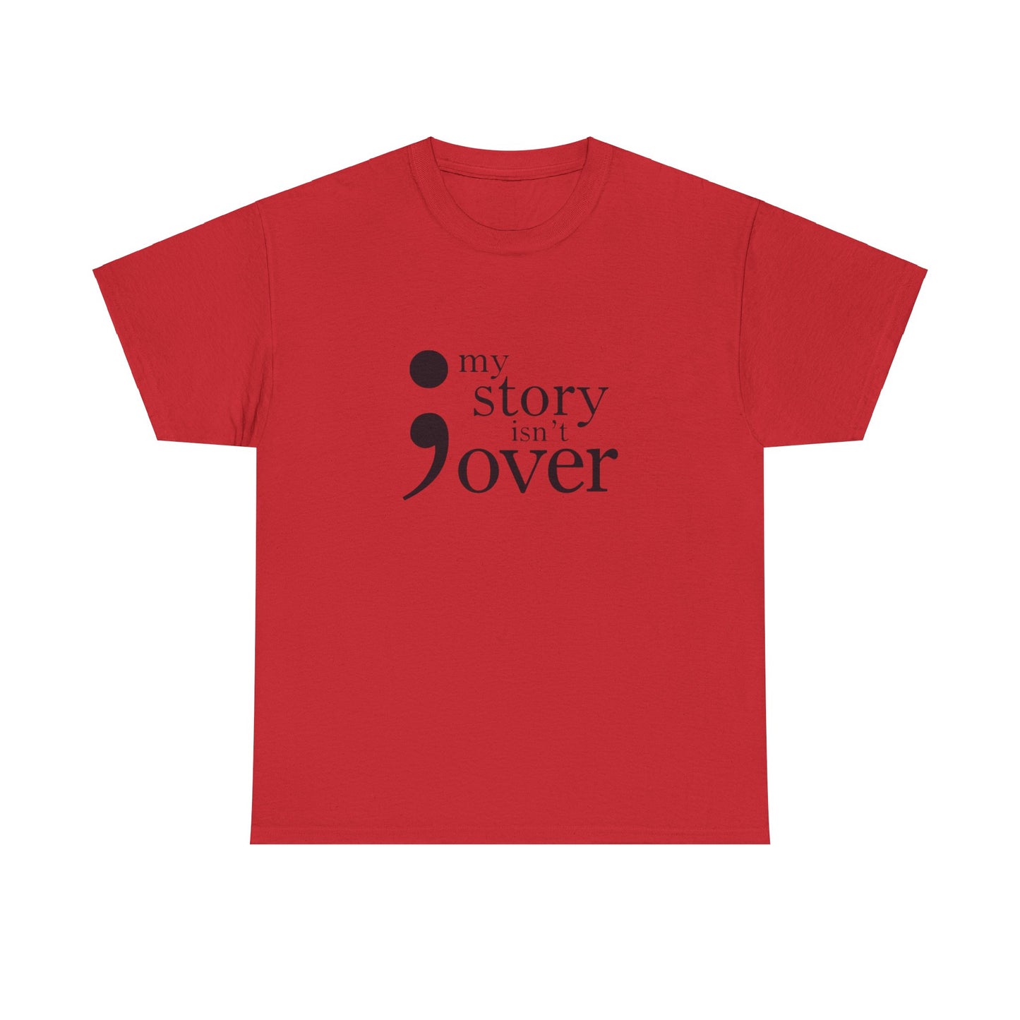 My story isn't over Unisex Heavy Cotton Tee