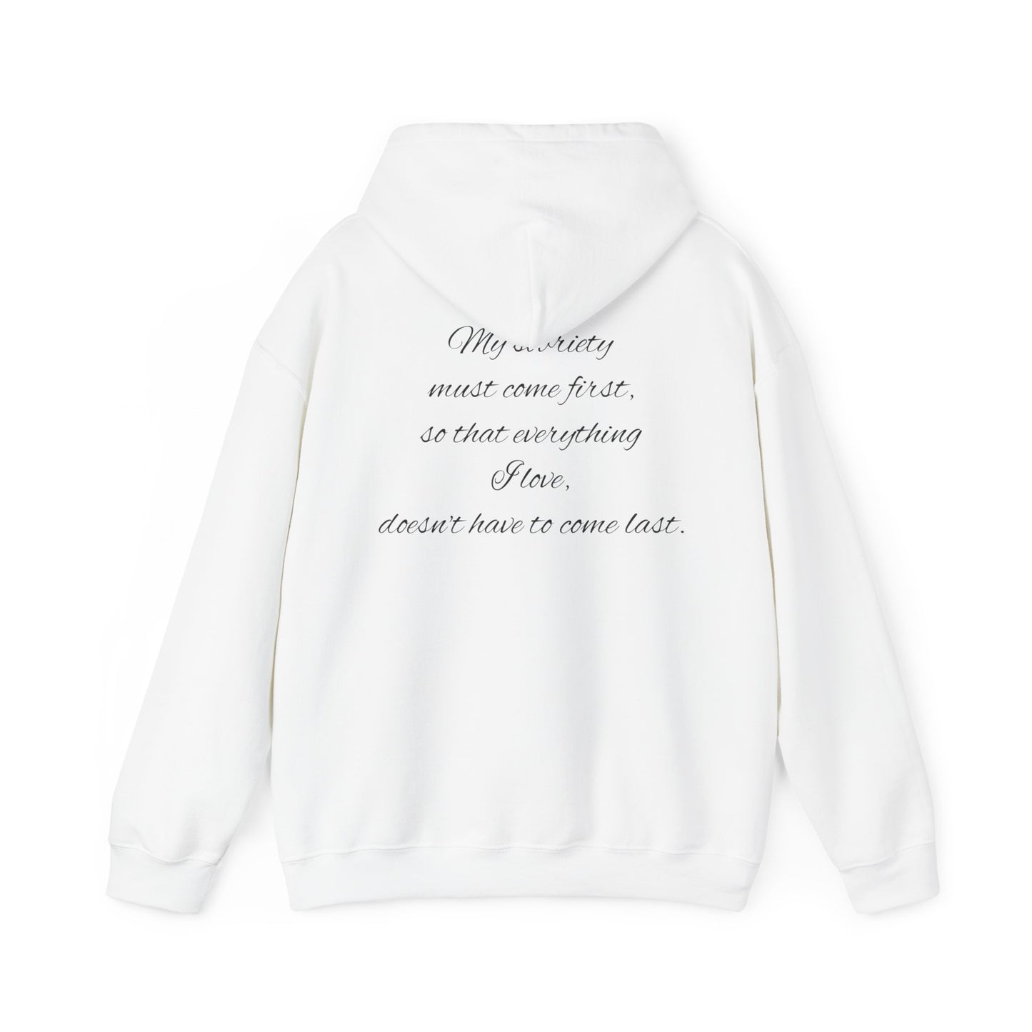 My sobriety comes first Hooded Sweatshirt