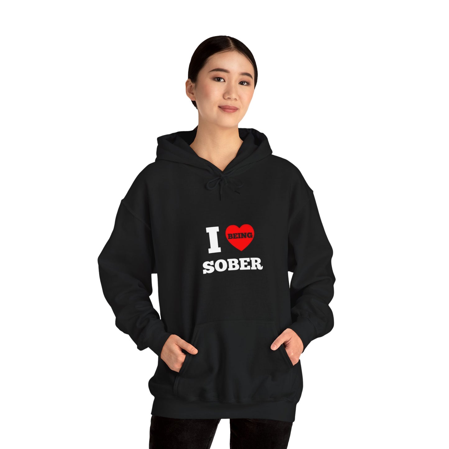 I love being sober Unisex Heavy Blend™ Hooded Sweatshirt