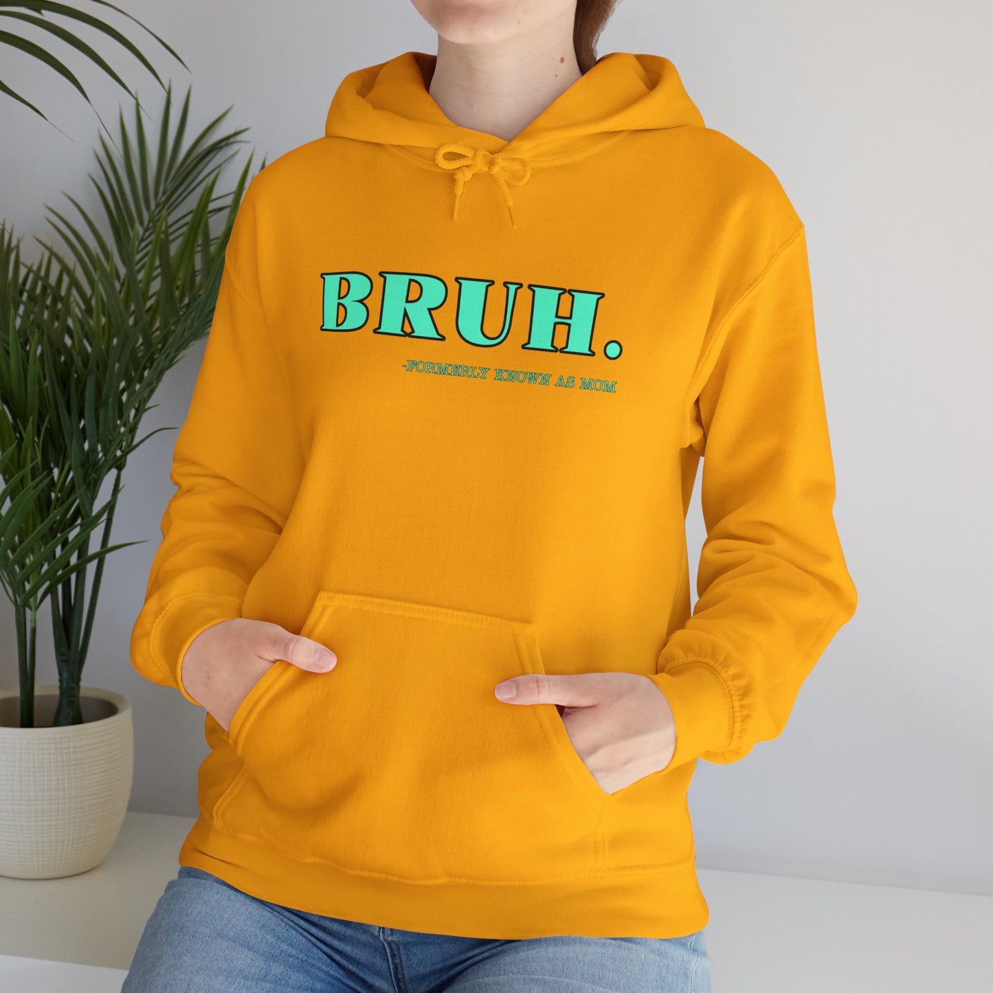 BRUH. Formerly known as mom Unisex Heavy Blend™ Hooded Sweatshirt