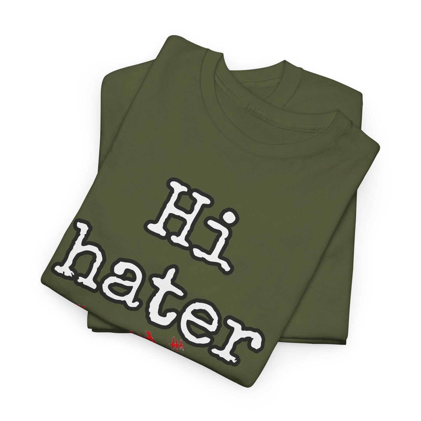 Hi hater Unisex Heavy Cotton Tee