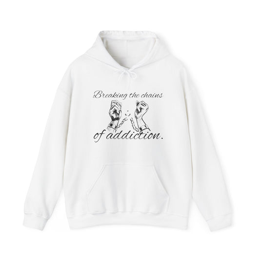 Breaking the chains of addiction Hooded Sweatshirt