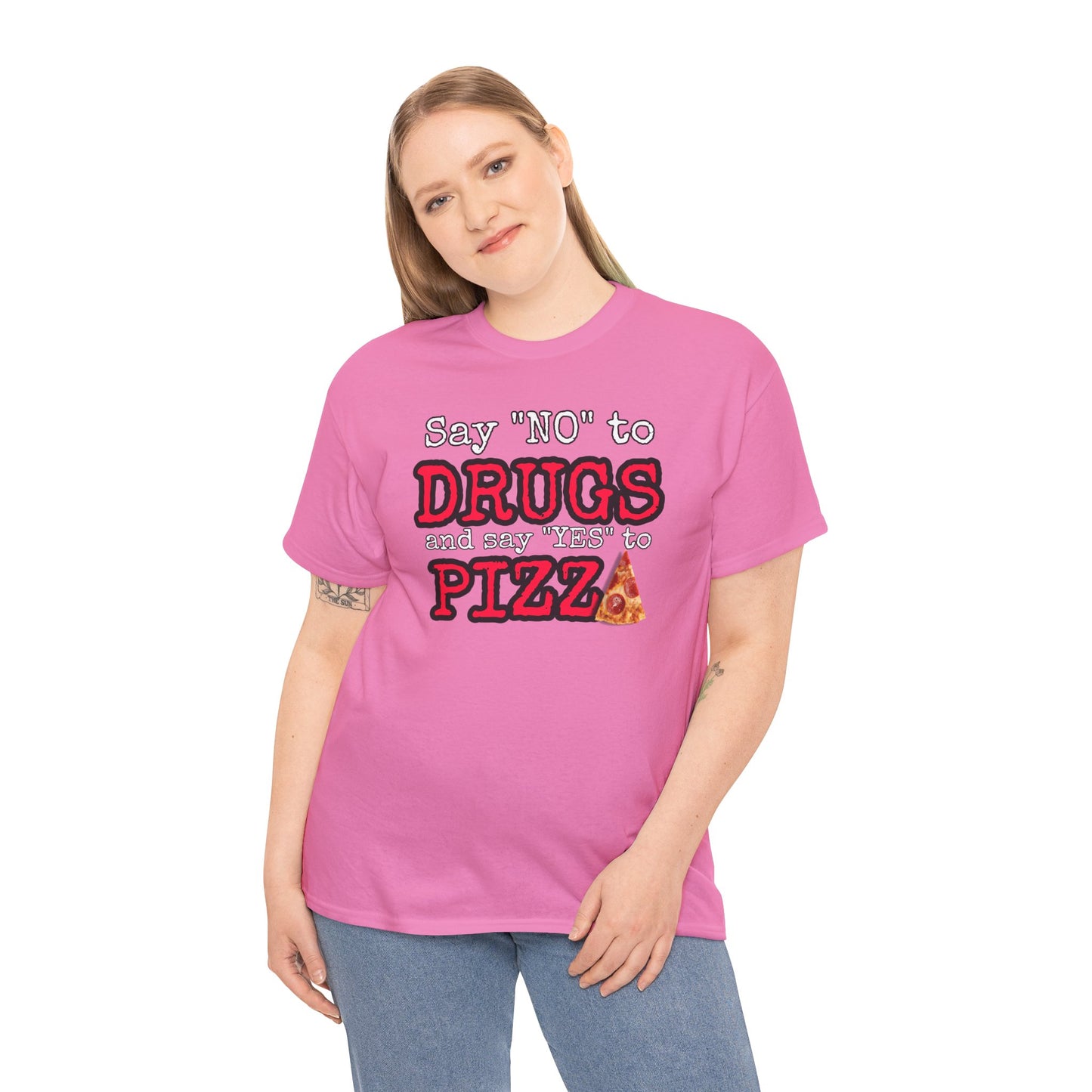 Say "no" to drugs and "yes" to pizza Unisex Heavy Cotton Tee