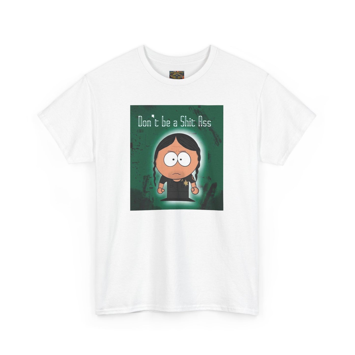 Sh*t A** Unisex Heavy Cotton Tee