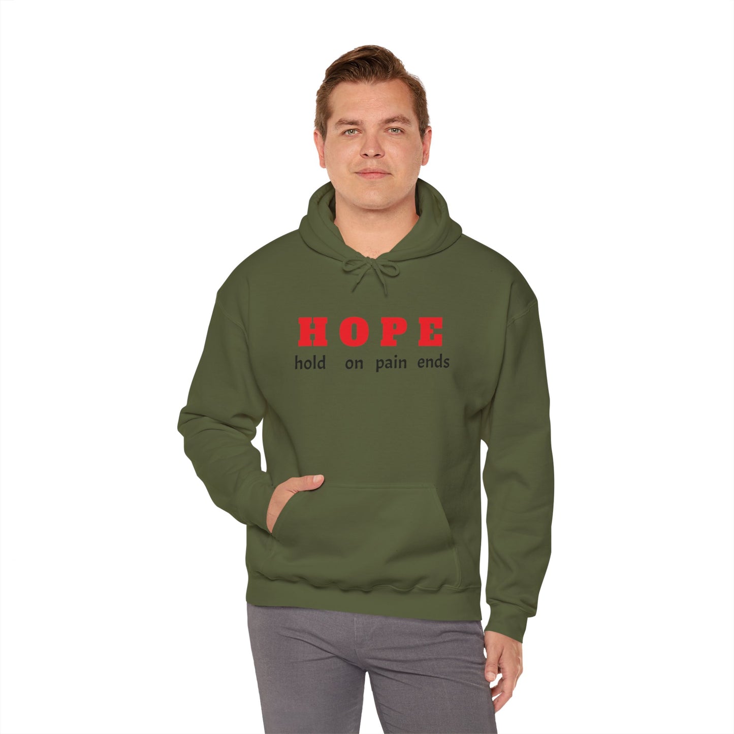 HOPE, hold on pain ends Hooded Sweatshirt