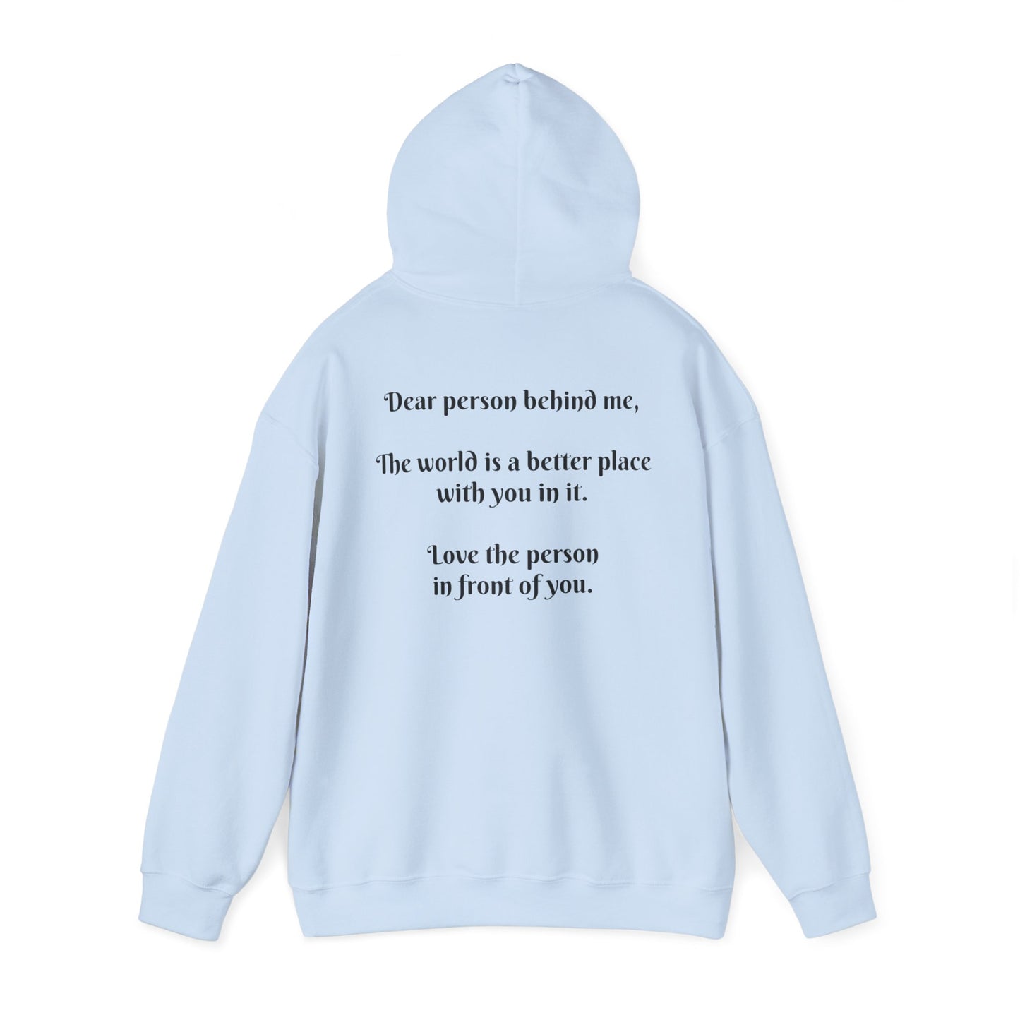 Dear person behind me Hooded Sweatshirt