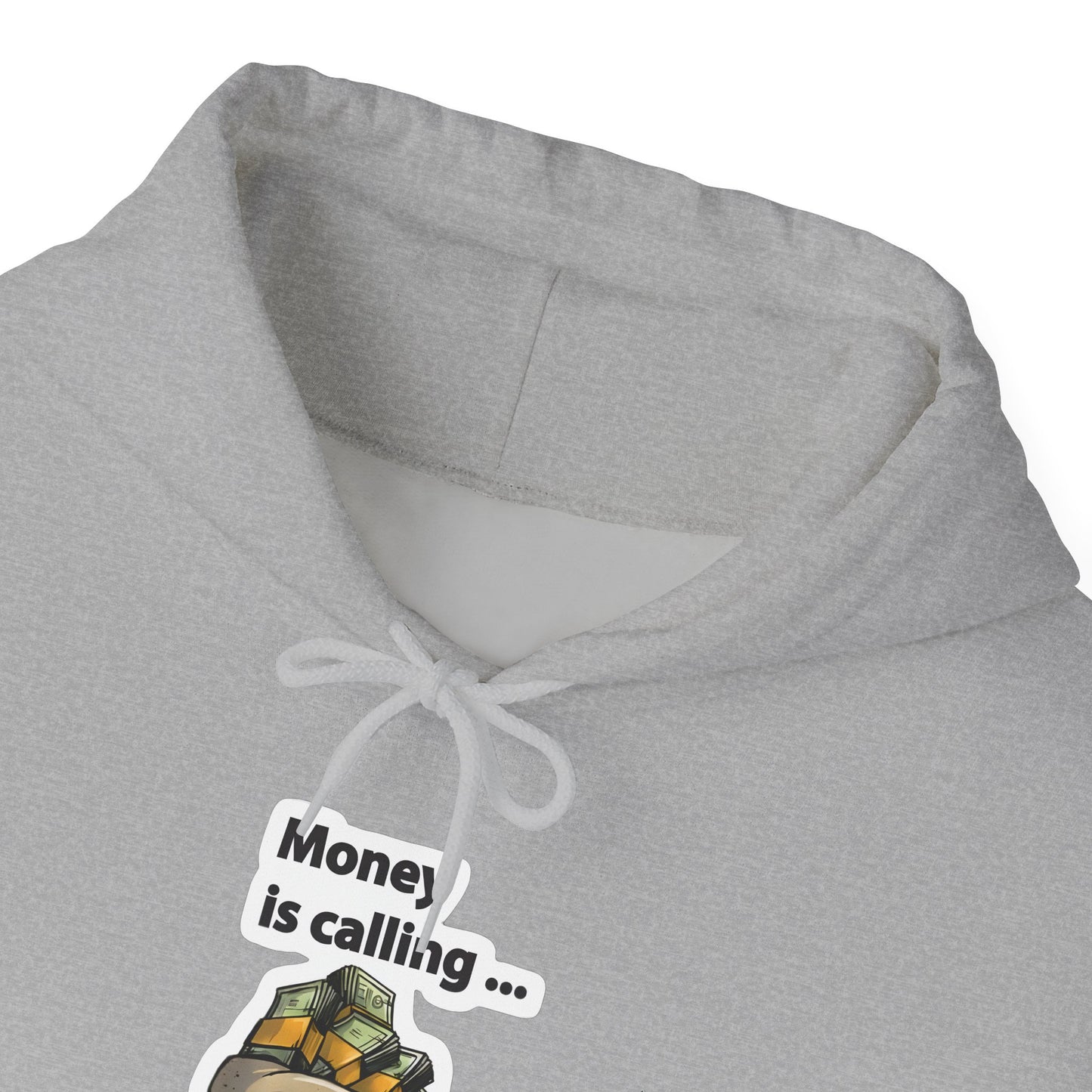 Money is Calling Hooded Sweatshirt