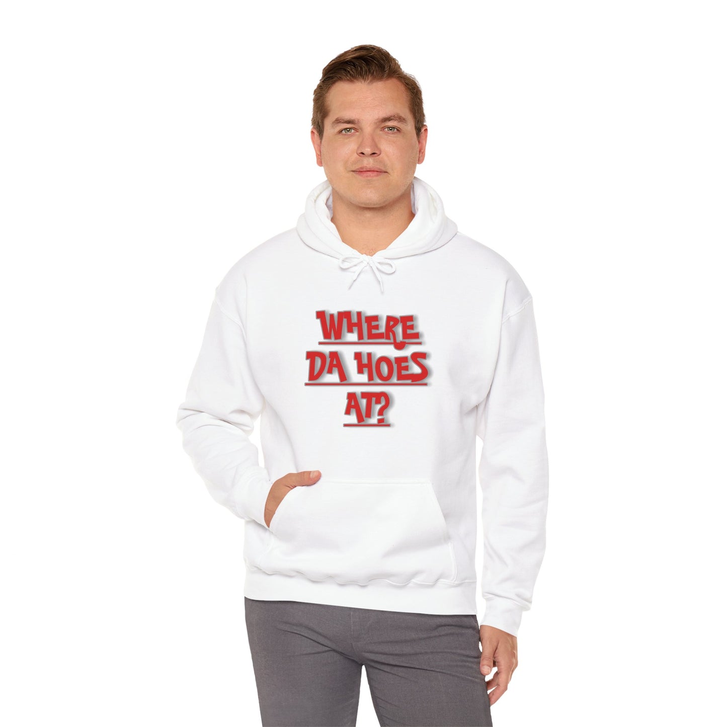 Where da hoes at? Unisex Heavy Blend™ Hooded Sweatshirt