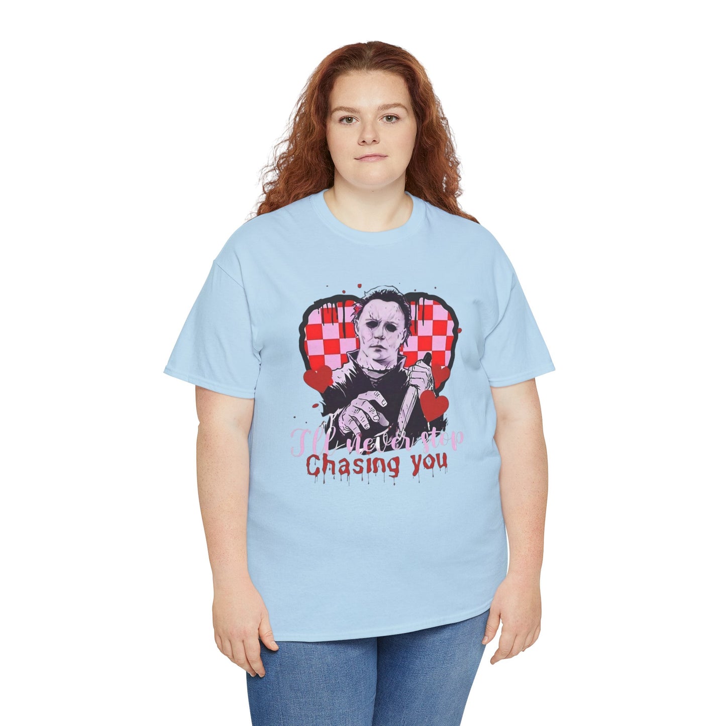 I'll never stop chasing you Unisex Heavy Cotton Tee