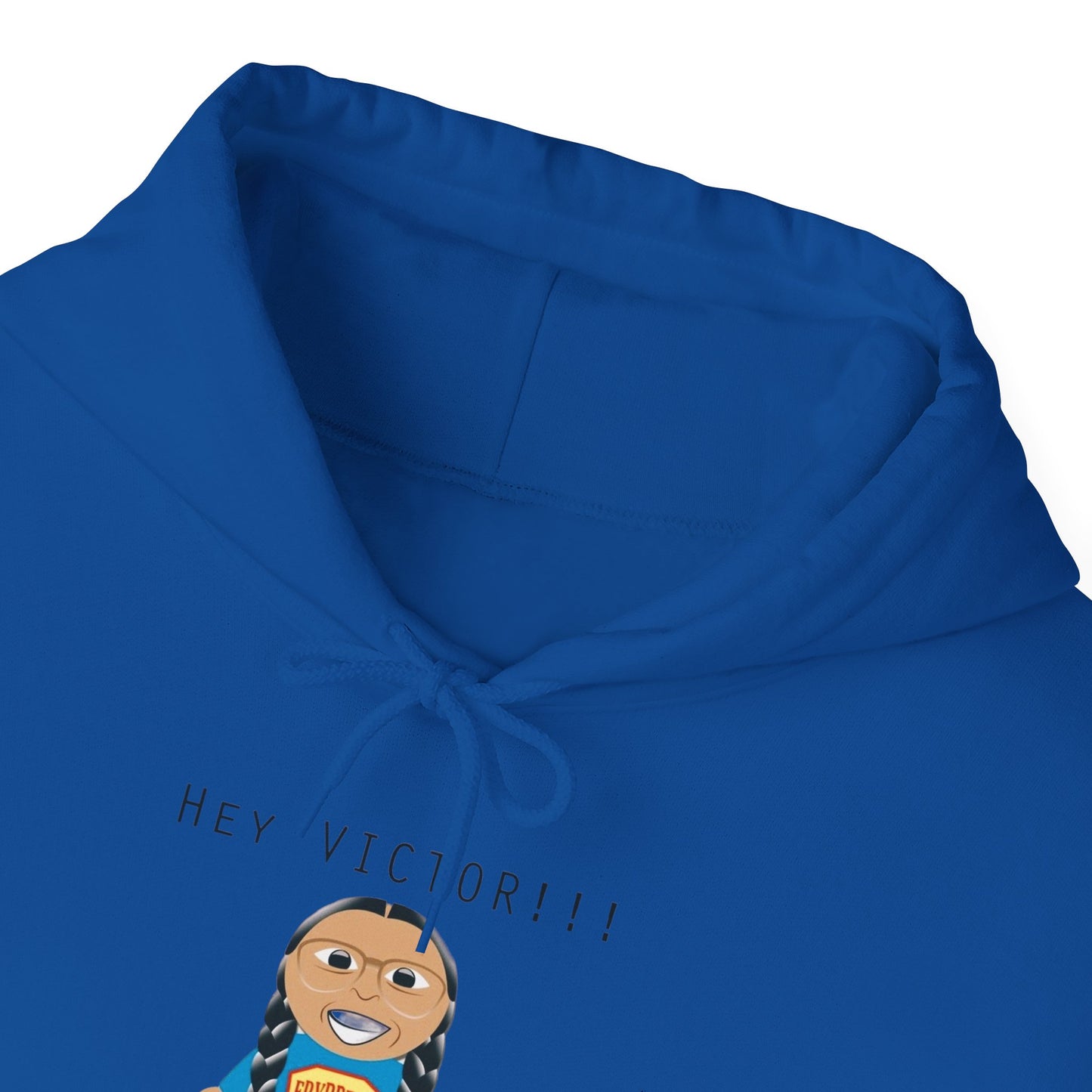 Hey Victor!! Hooded Sweatshirt