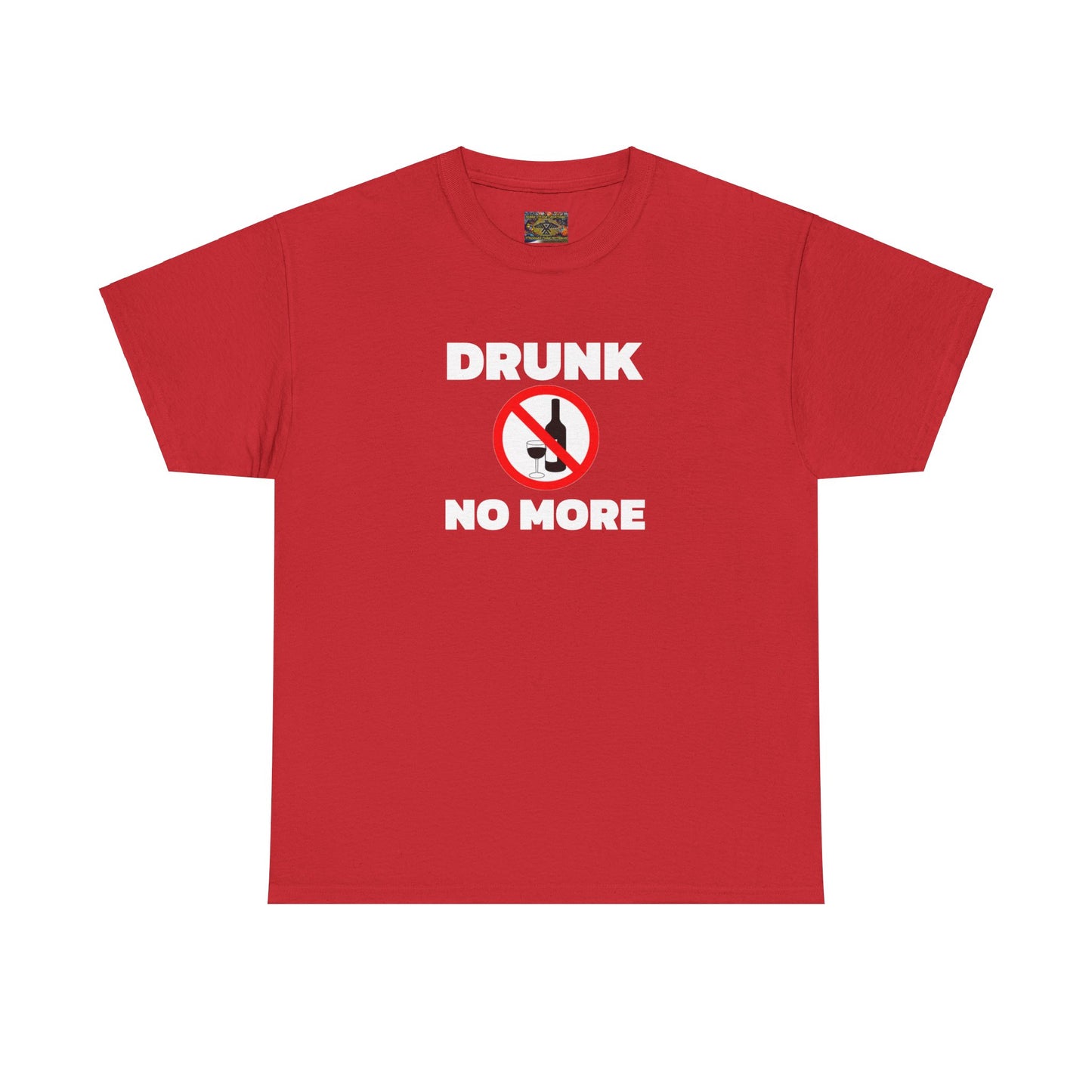 Drunk no more Unisex Heavy Cotton Tee