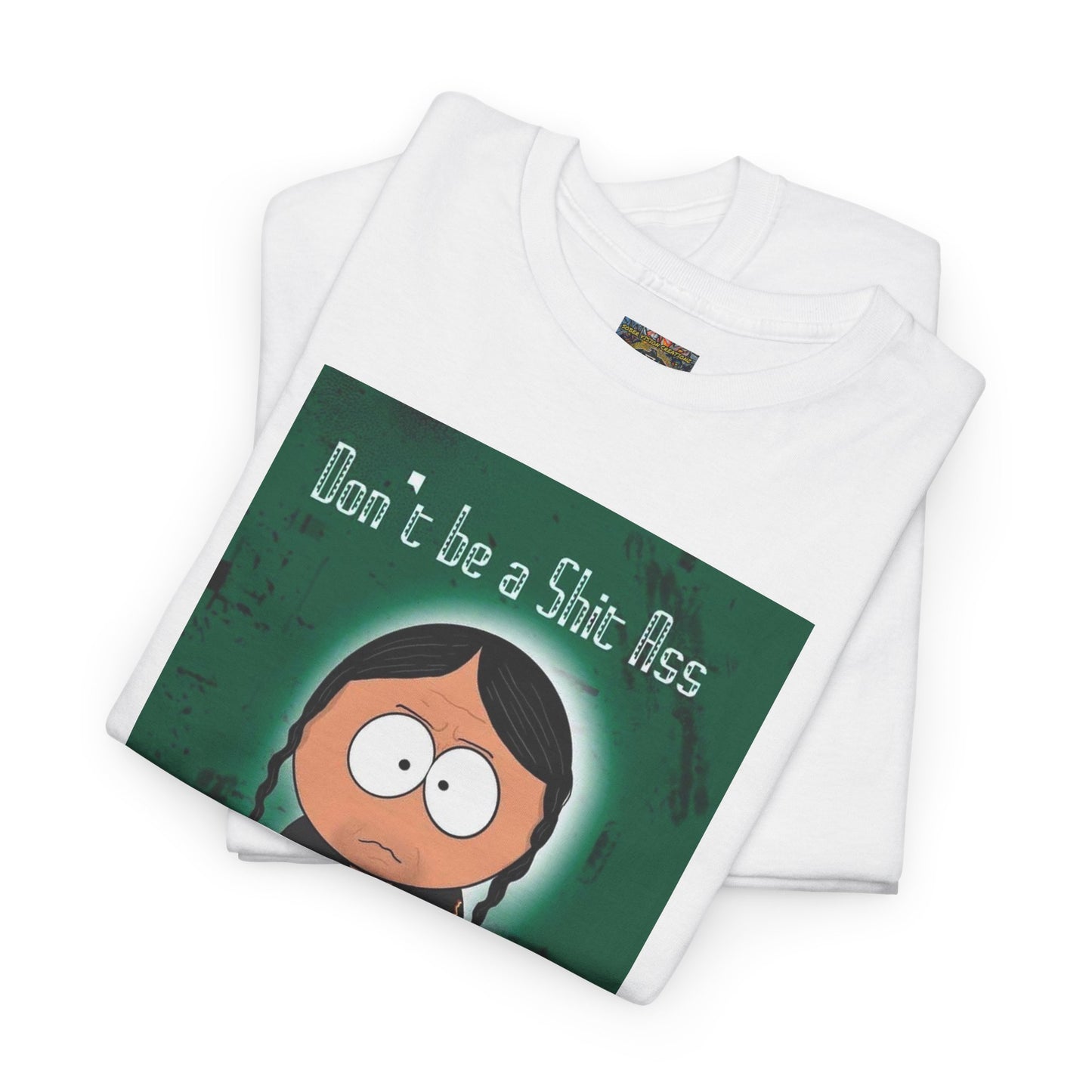 Sh*t A** Unisex Heavy Cotton Tee