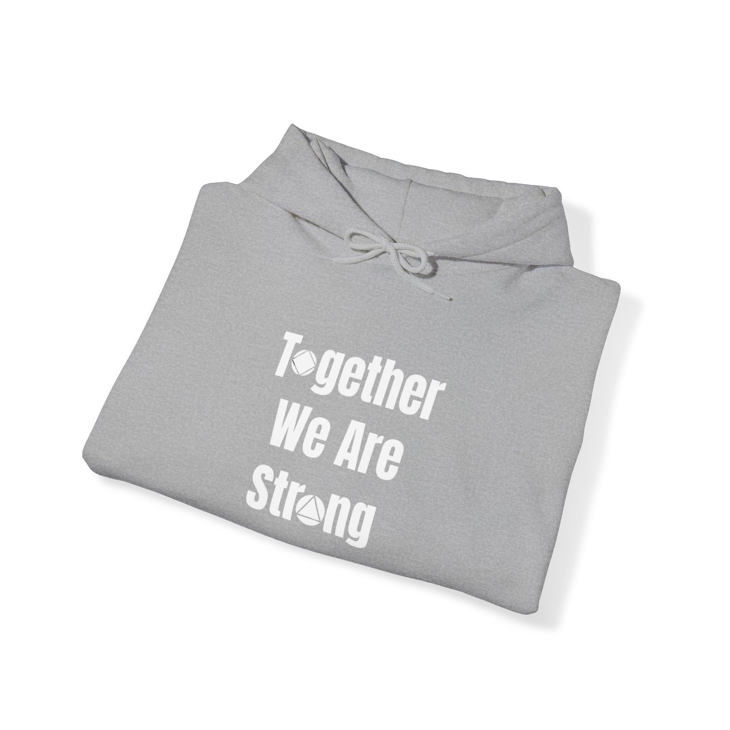 Together We Are Strong Hooded Sweatshirt