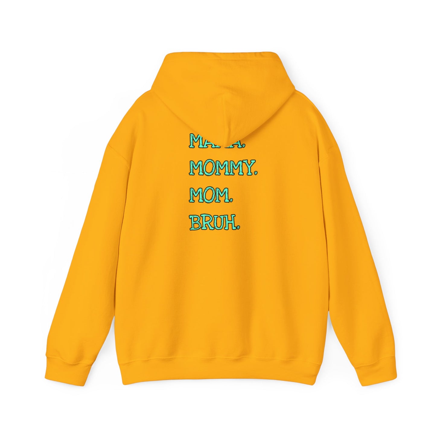 BRUH. Formerly known as mom Unisex Heavy Blend™ Hooded Sweatshirt