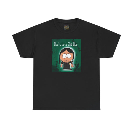 Sh*t A** Unisex Heavy Cotton Tee