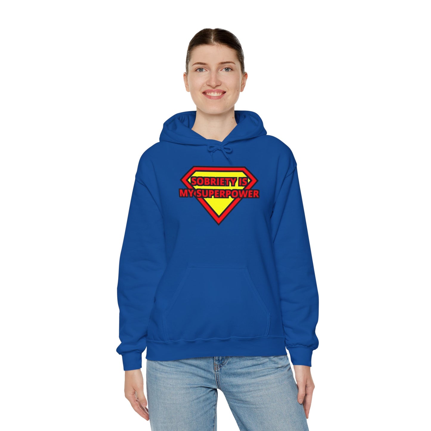 Sobriety is my super power Hooded Sweatshirt