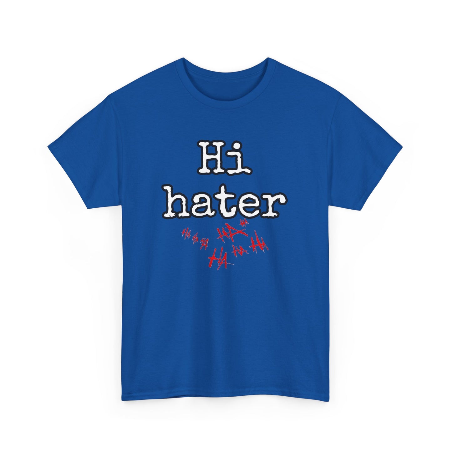 Hi hater Unisex Heavy Cotton Tee