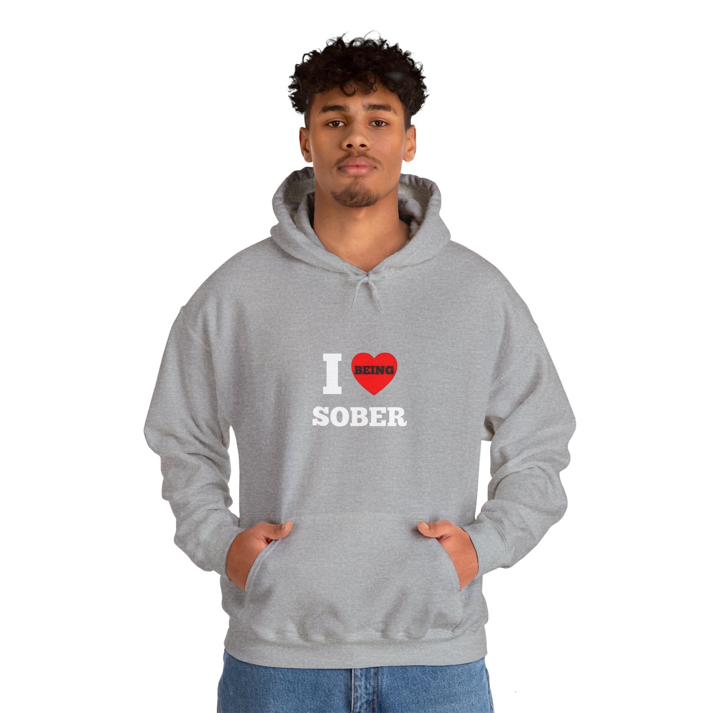 I love being sober Unisex Heavy Blend™ Hooded Sweatshirt
