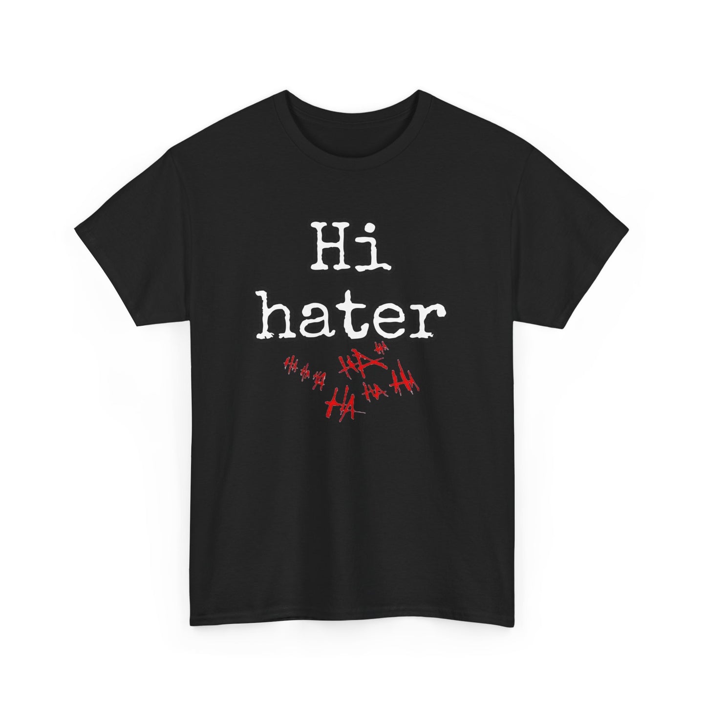 Hi hater Unisex Heavy Cotton Tee