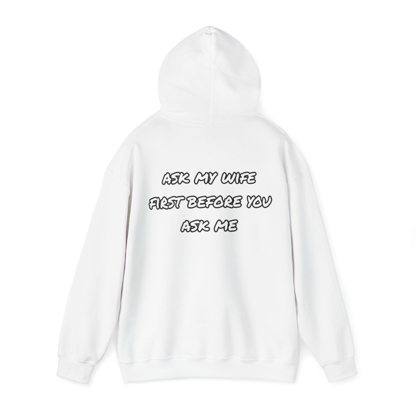 Ask my wife Unisex Heavy Blend™ Hooded Sweatshirt