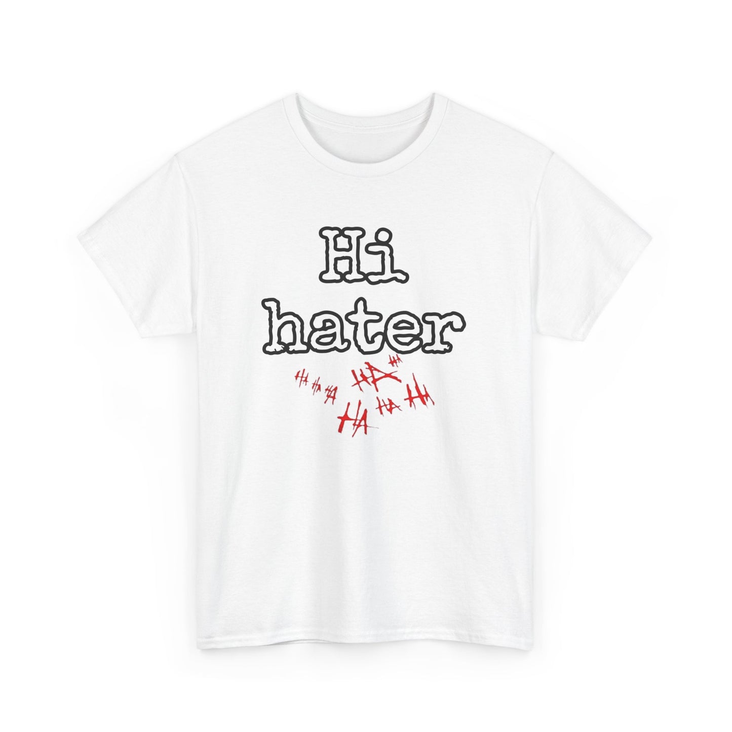 Hi hater Unisex Heavy Cotton Tee